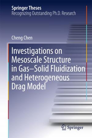 Cover of the book Investigations on Mesoscale Structure in Gas–Solid Fluidization and Heterogeneous Drag Model by Hermann-Josef Wagner, Jyotirmay Mathur