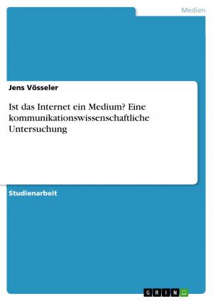 Cover of the book Ist das Internet ein Medium? Eine kommunikationswissenschaftliche Untersuchung by Marc Castillon