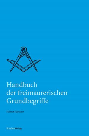 Cover of the book Handbuch der freimaurerischen Grundbegriffe by Rolf Steininger