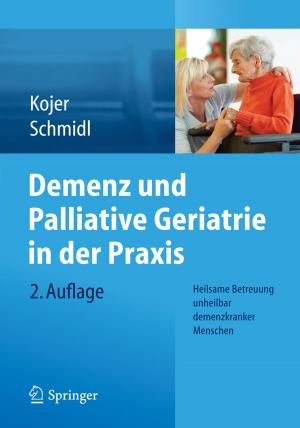 Cover of the book Demenz und Palliative Geriatrie in der Praxis by Pavel G. Baranov, Hans Jürgen von Bardeleben, Fedor Jelezko, Jörg Wrachtrup