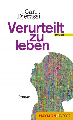 Cover of the book Verurteilt zu leben by Gernot Uhl