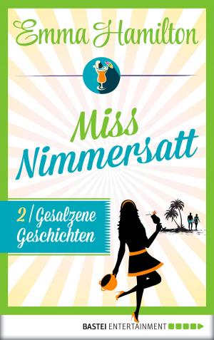 Cover of the book Miss Nimmersatt - Folge 2 by Sandra Heyden