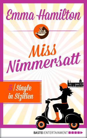 Cover of the book Miss Nimmersatt - Folge 5 by Jason Dark