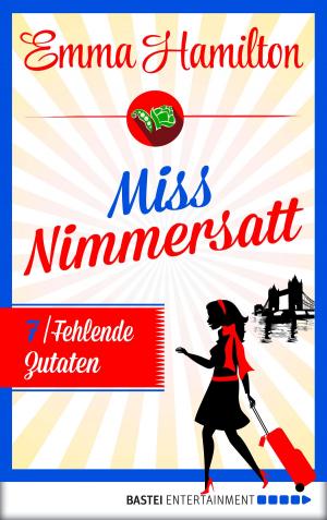 Cover of the book Miss Nimmersatt - Folge 7 by Ralph Sander