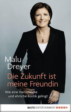 Cover of the book Die Zukunft ist meine Freundin by G. F. Unger