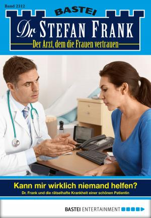 bigCover of the book Dr. Stefan Frank - Folge 2312 by 