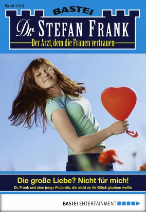 Book cover of Dr. Stefan Frank - Folge 2313
