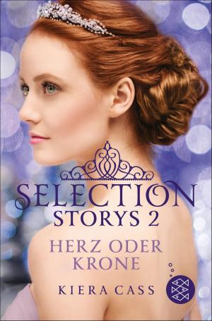Cover of the book Selection Storys – Herz oder Krone by Tanya Stewner