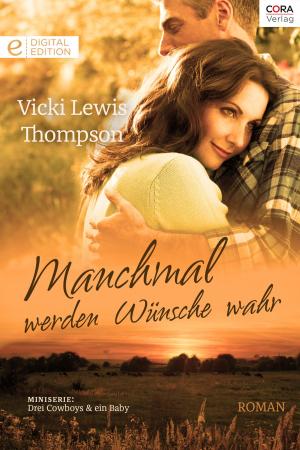 Cover of the book Manchmal werden Wünsche wahr by Penny Roberts, Jane Waters, DANIELLE STEVENS, CAROLE MORTIMER, MARIAN MITCHELL