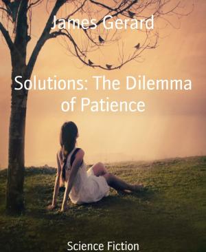 Cover of the book Solutions: The Dilemma of Patience by Danny Wilson
