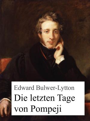 Cover of the book Die letzten Tage von Pompeji by Stefan Wahle