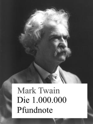 Cover of the book Die 1.000.000 Pfundnote by Carsten Kiehne