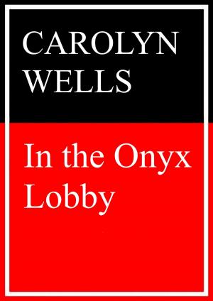 Cover of the book In the Onyx Lobby by Susanne Hottendorff