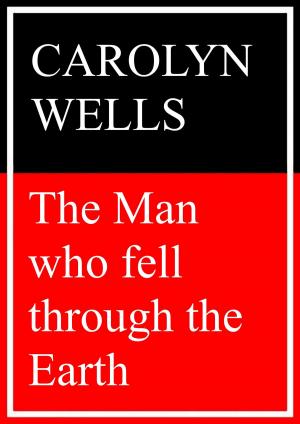 Cover of The Man Who Fell Through the Earth