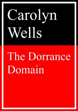 Cover of the book The Dorrance Domain by Eberhard Rosenke