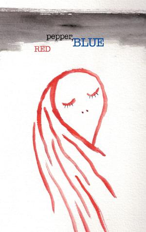 Cover of the book Red Pepper, Blue by Tomasz Tatum
