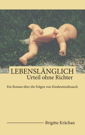 Cover of the book Lebenslänglich by Daniel Schmitz-Buchholz