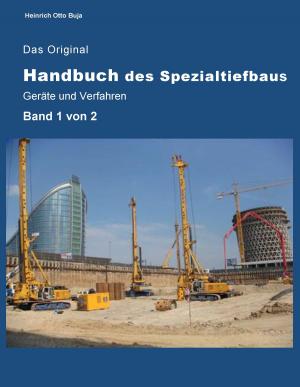 Cover of the book Das Original Handbuch des Spezialtiefbaus Geräte und Verfahren by Heinz-Joachim Hartmann
