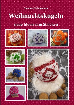 Cover of the book Weihnachtskugeln by Elke Selke