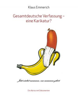 Cover of the book Gesamtdeutsche Verfassung - eine Karikatur? by Ralf Mattern
