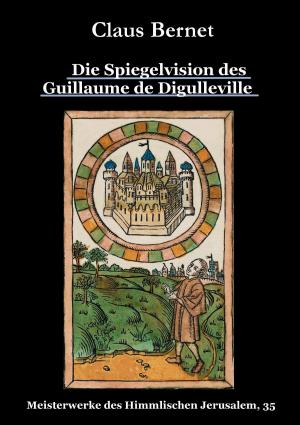 Cover of the book Die Spiegelvision des Guillaume de Déguileville by Alice Gabathuler