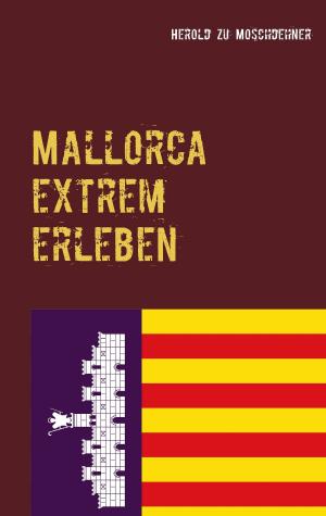 Cover of the book Mallorca extrem erleben by Julius Wolff