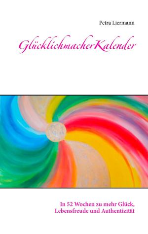 Cover of the book Glücklichmacher-Kalender by Stefan Zweig
