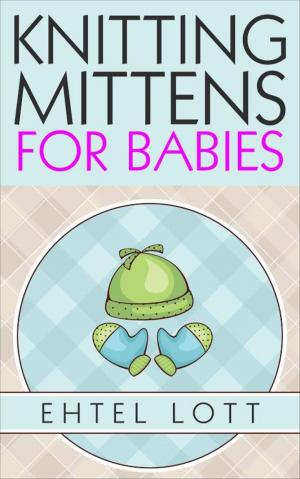 Cover of the book Knitting Mittens for Babies by E. F. Benson