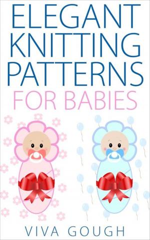 Cover of the book Elegant Knitting Patterns for Babies by Noah Daniels
