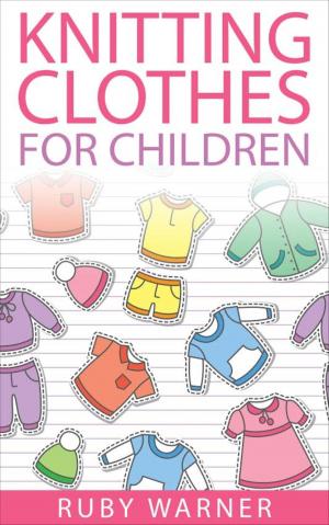 Cover of the book Knitting Clothes for Children by Curtis L Fong