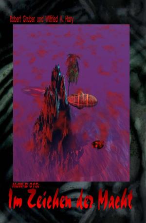Cover of the book HdW-B 015: Im Zeichen der Macht by Hermione Chase