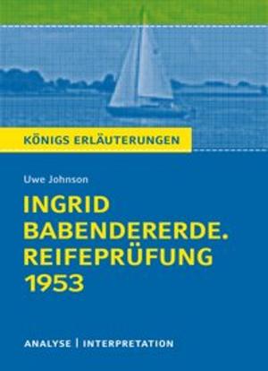 Cover of the book Ingrid Babendererde. Reifeprüfung 1953 by Anna Seghers, Rüdiger Bernhardt