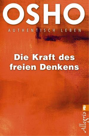 Cover of the book Die Kraft des freien Denkens by Petra Durst-Benning