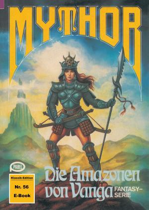 Cover of the book Mythor 56: Die Amazonen von Vanga by Tom Bielawski