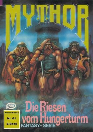 Book cover of Mythor 61: Die Riesen vom Hungerturm