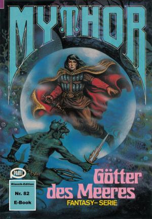 Book cover of Mythor 82: Götter des Meeres