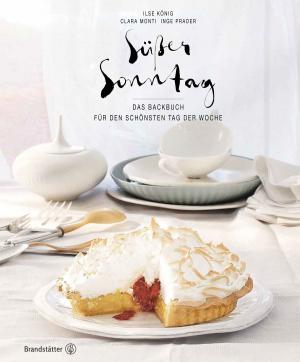 Cover of the book Süßer Sonntag by Ilse König, Inge Prader, Clara Monti