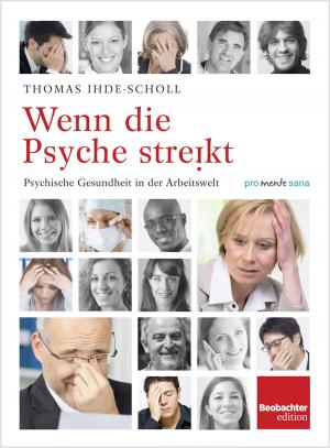 Cover of the book Wenn die Psyche streikt by Helga Kessler, Daniel Hell, Christine Klinger Lüthi, Focus Grafik GmbH, Krisztina Faller