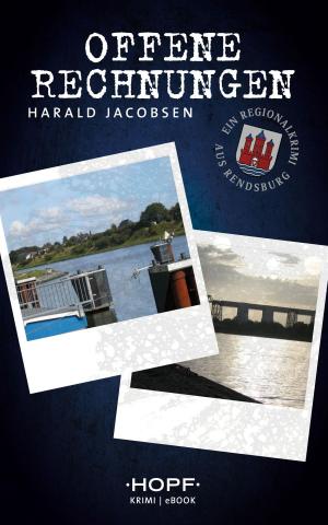Cover of the book Offene Rechnungen by Harald Jacobsen