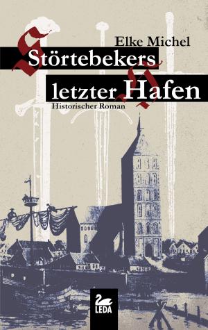 Cover of the book Störtebekers letzter Hafen: Historischer Roman by Chris Mitchell