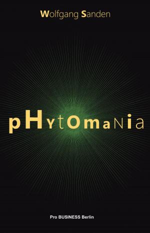 Cover of the book Phytomania by Peter Zenker