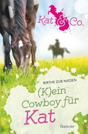 Cover of the book (K)ein Cowboy für Kat by Karen Witemeyer