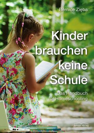Cover of the book Kinder brauchen keine Schule by Klaus H. Sindern