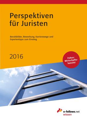 Cover of the book Perspektiven für Juristen 2016 by e-fellows.net