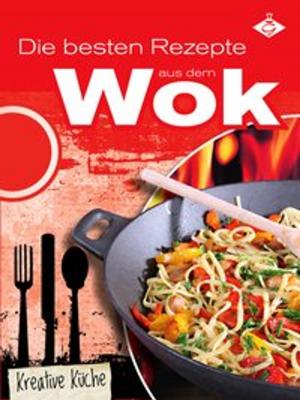 Book cover of Die besten Rezepte aus dem Wok