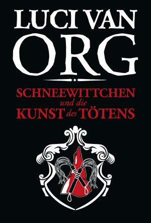 Book cover of Schneewittchen und die Kunst des Tötens
