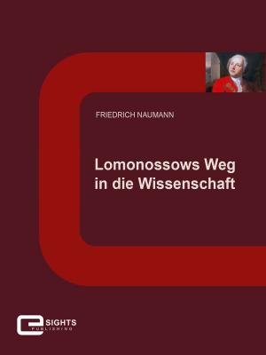 Book cover of Lomonossows Weg in die Wissenschaft
