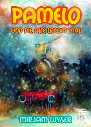 Book cover of Pamelo und die alte Lokomotive