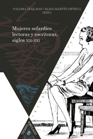 Cover of the book Mujeres sefardíes lectoras y escritoras, siglos XIX-XXI by Vicenç Beltran