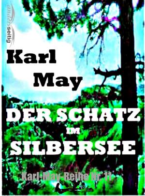 Cover of the book Der Schatz im Silbersee by Karl May